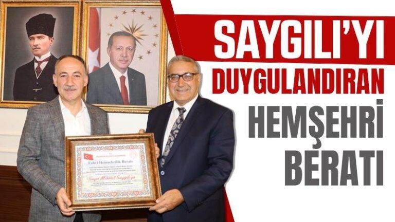 Saygılı’yı duygulandıran hemşehri beratı