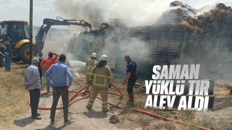 Saman yüklü tır alev aldı