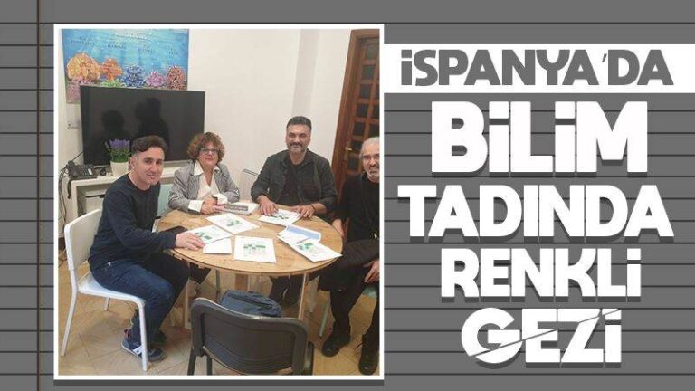 İspanya’ya bilim tadında renkli gezi  