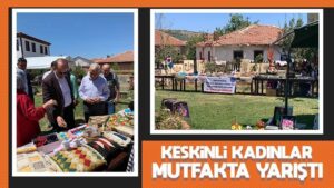Keskinli kadınlar mutfakta yarıştı