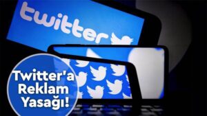 Twitter’a reklam yasağı!