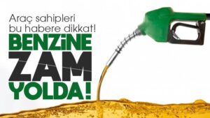 Benzine bir zam daha geliyor