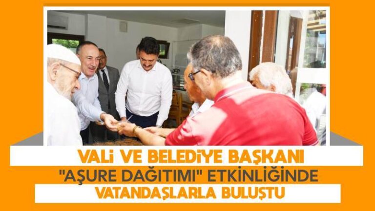 Vali ve Belediye Başkanı “Aşure Dağıtımı” etkinliğinde vatandaşlarla buluştu