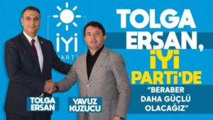 Tolga Ersan İYİ Parti’de