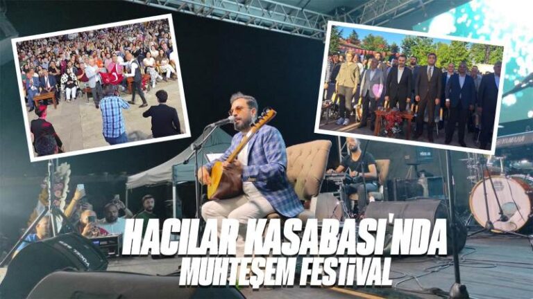 Hacılar Kasabası’nda muhteşem festival 