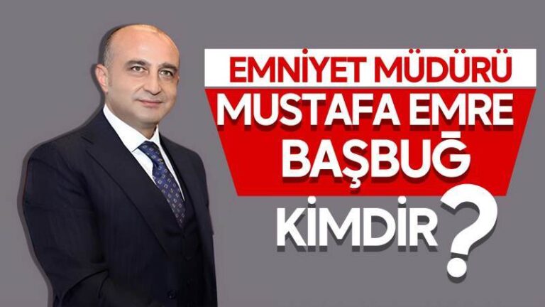 Emniyet Müdürü Mustafa Emre Başbuğ kimdir