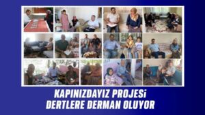 Kapınızdayız projesi dertlere derman oluyor