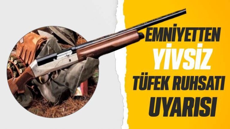 Emniyetten yivsiz tüfek ruhsatı uyarısı