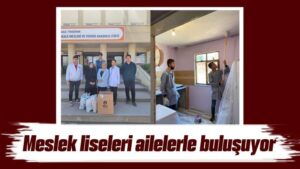 Meslek liseleri ailelerle buluşuyor
