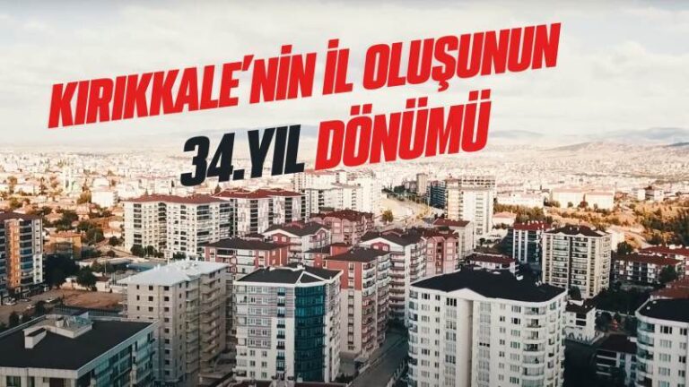 Kırıkkale’nin il oluşunun 34.yıl dönümü