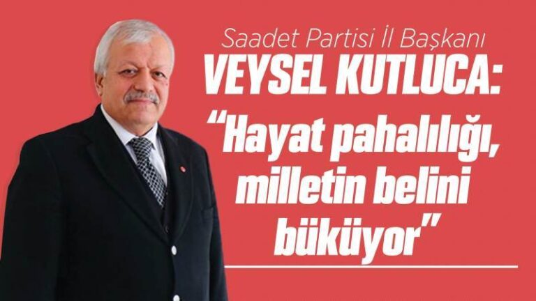 Kutluca: “Hayat pahalılığı, milletin belini büküyor”