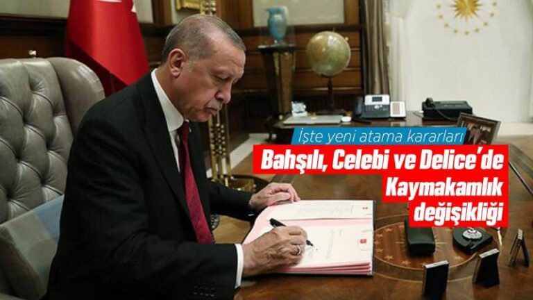 Bahşılı, Çelebi ve Delice’de Kaymakamlık değişikliği 
