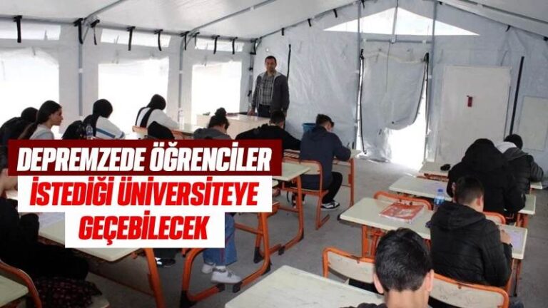 Depremzede öğrenciler istediği üniversiteye geçebilecek