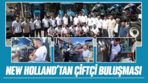 New Holland’tan çiftçi buluşması