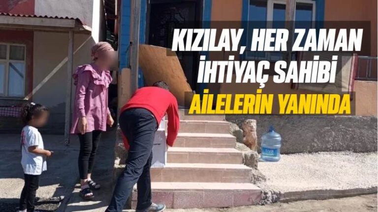 Kızılay, her zaman ihtiyaç sahibi ailelerin yanında 