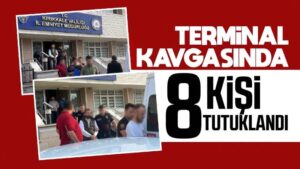 Otogardaki silahlı kavgayla ilgili 8 şüpheli tutuklandı