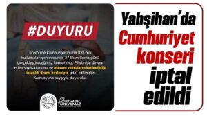 Yahşihan’da Cumhuriyet konseri iptal edildi