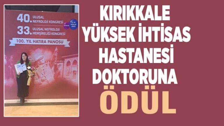 Kırıkkale Yüksek İhtisas Hastanesi doktoruna ödül