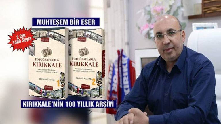 Kırıkkale’nin 100 yılı kitapla gün yüzüne çıkıyor