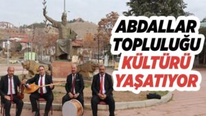 Abdallar topluluğu kültürü yaşatıyor