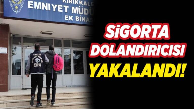 Sigorta dolandırıcısı yakalandı!