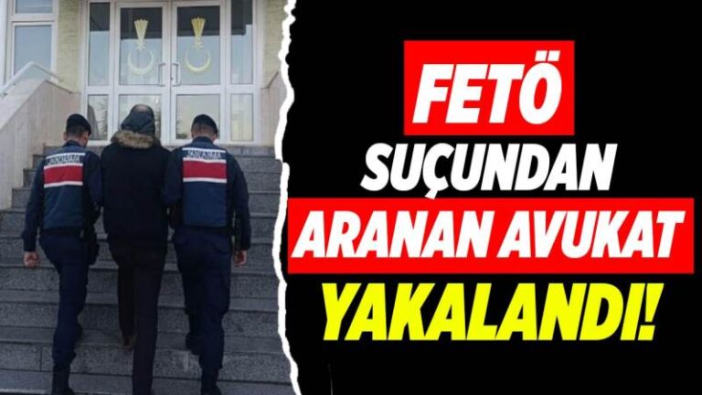 FETÖ suçundan aranan Avukat yakalandı!