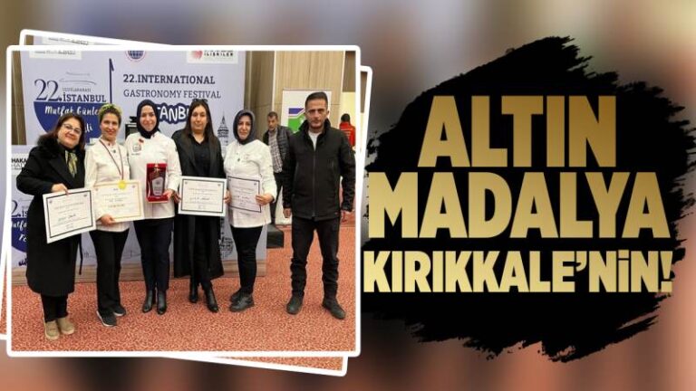 Altın Madalya Kırıkkale’nin!