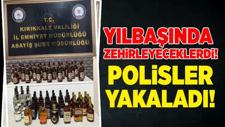 Kırıkkale’de yılbaşında zehirleyeceklerdi! Polisler yakaladı!