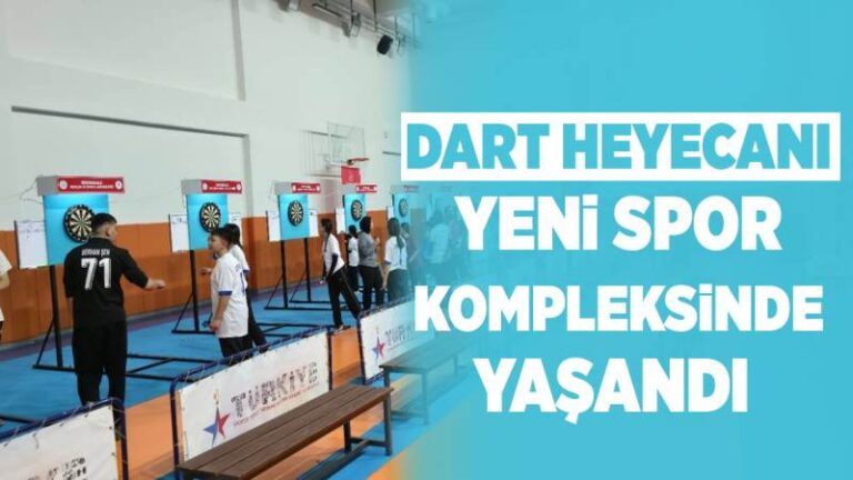 Dart heyecanı, yeni spor kompleksinde yaşandı